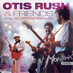 OTIS RUSH, ERIC CLAPTON & LUTHER ALLISON - LIVE AT MONTREUX, 1986, DVD + CD