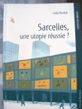 Cumpara ieftin Sarcelles, une utopie reussie? - Sociologie Franceza, Linda Bendali - Stare Buna