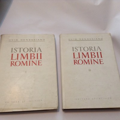 Ovid Densusianu - Istoria Limbii Romine , 2 VOL, Ed.Stiintifica 1961,RF11/4 foto