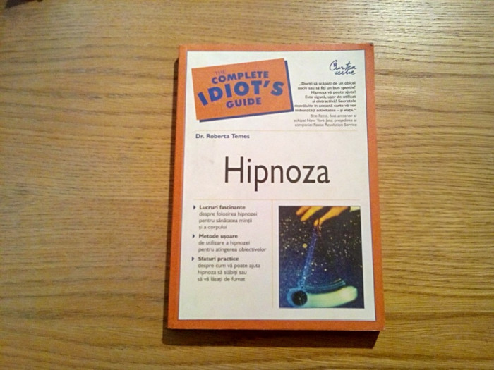 HIPNOZA - Roberta Temes - Editura Curtea Veche, 2009, 345 p.