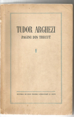 5A(xx) TUDOR ARGHEZI-Pagini din trecut -1956 foto
