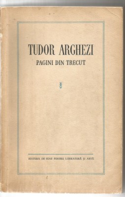 5A(xx) TUDOR ARGHEZI-Pagini din trecut -1956 foto