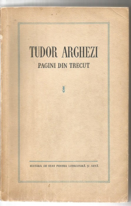 5A(xx) TUDOR ARGHEZI-Pagini din trecut -1956