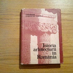 ISTORIA ARHITECTURI IN ROMANIA - Gh. Curinschi Vorona - Tehnica, 1981, 403 p.