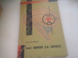 Cumpara ieftin PROF. UNIV. EDMOND NICOLAU, MAI REPEDE CA GANDUL. CIBERNETICA SI CALCULATOARELE, 1964