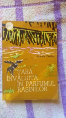 Tara invaluita in parfumul rasinilor-Arkady Fiedler foto