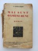 D.Ionescu Morel - Mai sunt Oameni Buni - Editie Veche cu Dedicatie Autor, 2 Vol., 220+245 Pag.