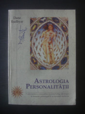 DANE RUDHYAR - ASTROLOGIA PERSONALITATII foto