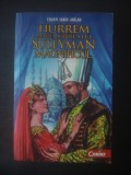 ERDEM SABIH AN&Icirc;LAM - HURREM MAREA IUBIRE A LUI SULEYMAN MAGNIFICUL, Litera