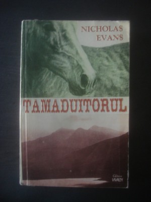 NICHOLAS EVANS - TĂMĂDUITORUL foto