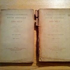 ETUDE GENERALE DES SELS 2 Vol. - Alfred Ditte - 1906, 382+304p.; lb. franceza