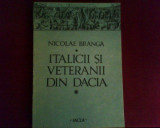 Nicolae Branga Italicii si veteraniidin Dacia, ed. princeps