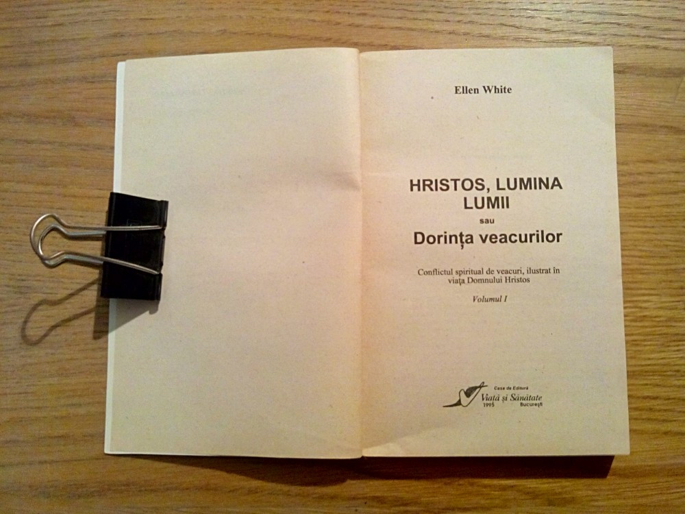 HRISTOS, LUMINA LUMII - 2 Volume - Ellen White - Viata si Sanatate, 1995,  Alta editura | Okazii.ro