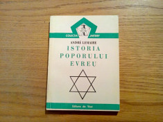 ISTORIA POPORULUI EVREU - Andre Lemaire - Editura de Vest, Colectia &amp;quot;Initieri&amp;quot; foto