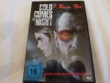 Cold comes the night - dvd -447, Engleza