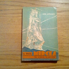 CU BRICUL MIRCEA in Jurul Europei - Ion Arama - Editura Militara, 1970, 139 p.