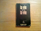 LA VIE APRES LA VIE - Raymond Moody - Editions Robert Laffont, 1977, 205 p., Alta editura