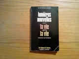 Lumieres Nouvelles sur LA VIE APRES LA VIE - Raymond Moody - 1978, 180 p., Alta editura