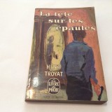 LA TETE SUR LES EPAULES HENRI TROYAT,R15