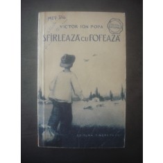 VICTOR ION POPA - SF&Acirc;RLEAZĂ CU FOFEAZĂ