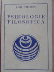 Psihologie Filosofica - Liviu Filimon ,400248 foto