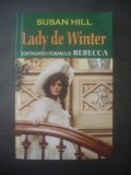 SUSAN HILL - LADY DE WINTER