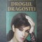 GUY DE MAUPASSANT - DROGUL DRAGOSTEI