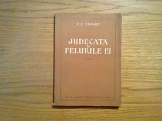 JUDECATA SI FELURILE EI -- P. V. Tavanet - 1955, 197p. ; tiraj: 4700 ex.