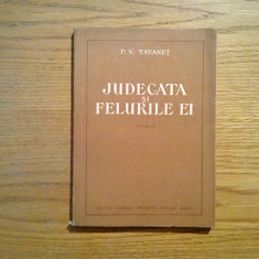 JUDECATA SI FELURILE EI -- P. V. Tavanet -- 1955, 197p. ; tiraj: 4700 ex.