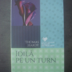 THOMAS HARDY - IDILĂ PE UN TURN