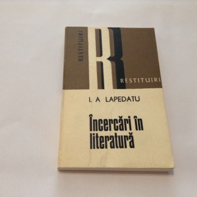 INCERCARI IN LITERATURA I.A LEPADATU ,R9 foto