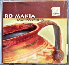 Ro-Mania - Lasa-ma Sa Beau ... (1 CD) foto