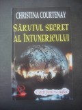 CHRISTINA COURTENAY - SĂRUTUL SECRET AL &Icirc;NTUNERICULUI