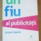 Un fiu al publicitatii - Jacques Seguela