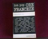 Ion Pop Ore franceze.Convorbiri cu:R. Barthes,R. Caillois,J. Starobinski,G.Picon, Alta editura