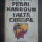 HAMILTON FISH - PEARL HARBOR, IALTA ȘI TRĂDAREA EUROPEI