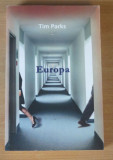Europa - Tim Parks, 2010