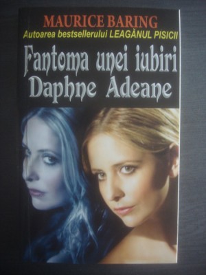 MAURICE BARING - FANTOMA UNEI IUBIRI, DAPHNE ADEANE foto