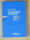 Bulversarea valorilor. Scrieri dintr-un timp buimac - Dan Tapalaga