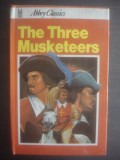 ALEXANDRE DUMAS - THE THREE MUSKETEERS {engleză}