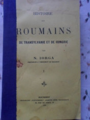Histoire Des Roumains De Transylvanie Et De Hongrie Vol.1 - N. Iorga ,400360 foto