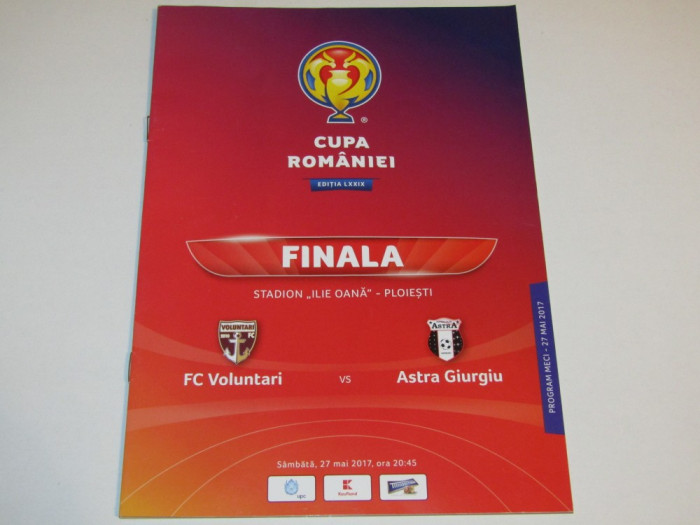Program meci fotbal VOLUNTARI - ASTRA GIURGIU (finala Cupei Romaniei 2017)