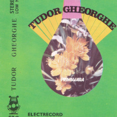 Caseta audio: Tudor Gheorghe - Primavara ( Electrecord - STC 00599 )