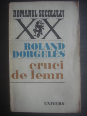 ROLAND DORGELES - CRUCI DE LEMN foto