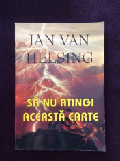 SA NU ATINGI ACEASTA CARTE -JAN VAN HELSING - 15 foto