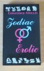 Zodiac Erotic: Compatibilitate Zodii, Secrete Senzuale, Tehnici Sexuale - Constance Stellas (Carte Astrologie 320 pagini)
