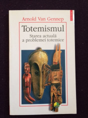 Arnold Van Gennep - Totemismul - Starea Actuala A Problemei Totemice-3 foto