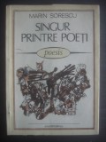 MARIN SORESCU - SINGUR PRINTRE POEȚI