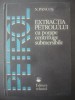 NICOLAE PANCOȘ - EXTRACȚIA PETROLULUI CU POMPE CENTRIFUGE SUBMERSIBILE