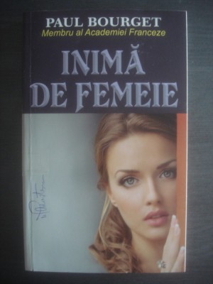 PAUL BOURGET - INIMĂ DE FEMEIE foto